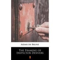 The Framing of Inspector Denvers