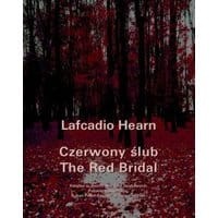 Czerwony ślub. The Red Bridal
