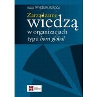 Zarządzanie wiedzą w organizacjach typu born global