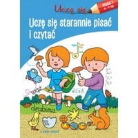 Uczę się Uczę się starannie pisać i czytać