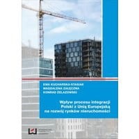 Wpływ procesu integracji Polski z Unią Europejską na rozwój rynków nieruchomości