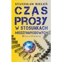 Czas próby w stosunkach międzynarodowych