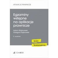 Egzaminy wstępne na aplikacje prawnicze. Testy komentarze.