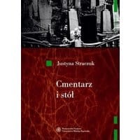 Cmentarz i stół. Pogranicze prawoslawno-katolickie w Polsce i na Białorusi