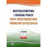Bezpieczeństwo i higiena pracy przy przetwórstwie tworzyw sztucznych