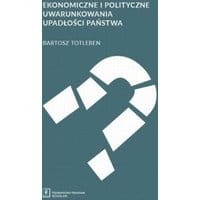 Ekonomiczne i polityczne uwarunkowania upadłości państwa