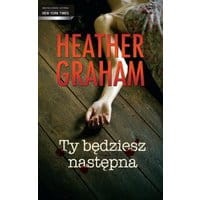 Ty będziesz następna