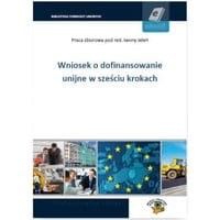 Wniosek o dofinansowanie unijne w sześciu krokach
