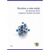 Dyrektor a rada szkoły. Jak skutecznie ułożyć współpracę i podzielić obowiązki