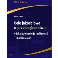 Cele jakościowe w przedsiębiorstwie – jak skutecznie je realizować i kontrolować - wydanie II