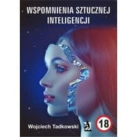 Wspomnienia sztucznej inteligencji