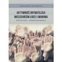 Aktywność obywatelska mieszkańców Łodzi i Iwanowa