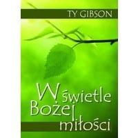 W świetle Bożej miłości