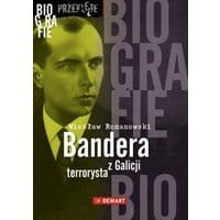 Bandera. Terrorysta z Galicji