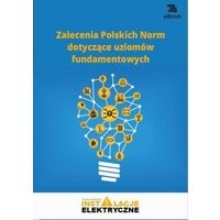Zalecenia Polskich Norm dotyczące uziomów fundamentowych