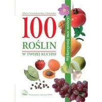 100 roślin w Twojej kuchni