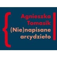 (Nie)napisane arcydzieło