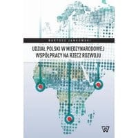 Udział Polski w międzynarodowej współpracy na rzecz rozwoju
