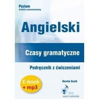 Angielski. Czasy gramatyczne. Podręcznik z ćwiczeniami (e-book+mp3)