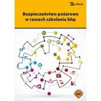 Bezpieczeństwo pożarowe w ramach szkolenia bhp