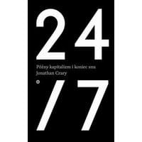 24/7. Późny kapitalizm i koniec snu