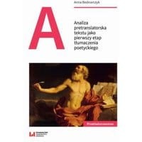 Analiza pretranslatorska tekstu jako pierwszy etap tłumaczenia poetyckiego