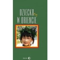 Dziecko w Oriencie