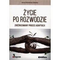 Życie po rozwodzie Zróżnicowany proces adaptacji