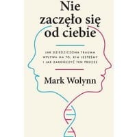 Nie zaczęło się od ciebie.