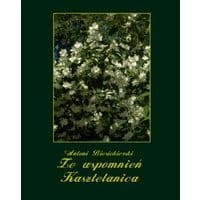 Ze wspomnień Kasztelanica