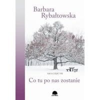Co tu po nas zostanie. Saga część VIII