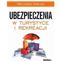 Ubezpieczenia w turystyce i rekreacji