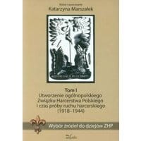 Wybór źródeł do dziejów ZHP Tom 1