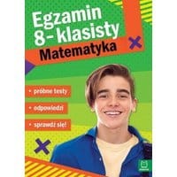 Egzamin ósmoklasisty. MATEMATYKA – próbne testy