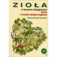 Zioła w leczeniu dolegliwości serca i układu krążenia