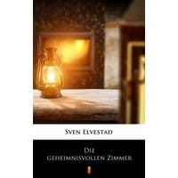 Die geheimnisvollen Zimmer