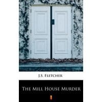 The Mill House Murder