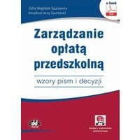 Zarządzanie opłatą przedszkolną – wzory pism i decyzji (e-book z suplementem elektronicznym)