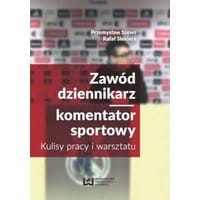Zawód dziennikarz komentator sportowy