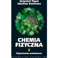 Chemia fizyczna. Tom 2