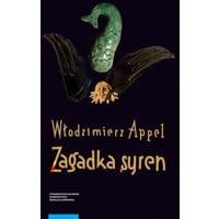 Zagadka syren. Filologa peregrynacje od antyku po współczesność