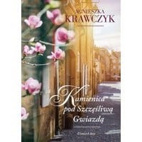 Uśmiech losu Tom 1 Kamienica pod Szczęśliwą Gwiazdą