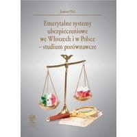Emerytalne systemy ubezpieczeniowe we Włoszech i w Polsce – studium porównawcze