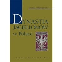 Dynastia Jagiellonów w Polsce