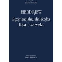 Egzystencjalna dialektyka Boga i człowieka