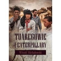 Tuaregowie i caterpillary