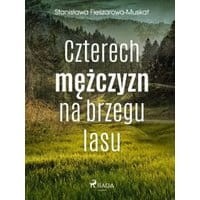 Czterech mężczyzn na brzegu lasu
