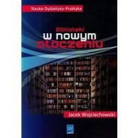 Biblioteki w nowym otoczeniu