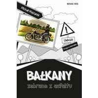 Bałkany zebrane z asfaltu