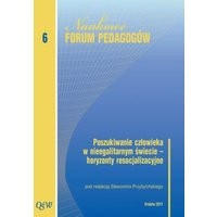 Poszukiwanie człowieka w nieegalitarnym świecie - horyzonty resocjalizacyjne